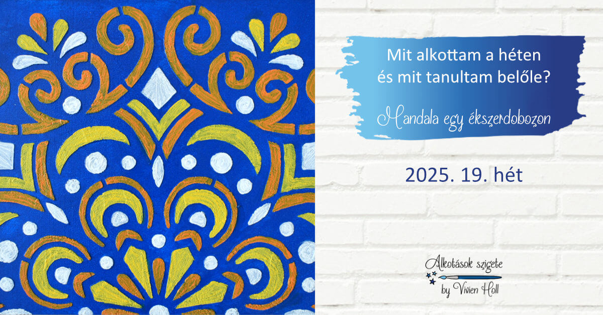Mit alkottam a héten és mit tanultam belőle? 2025. 19. hét - Mandala egy ékszerdobozon